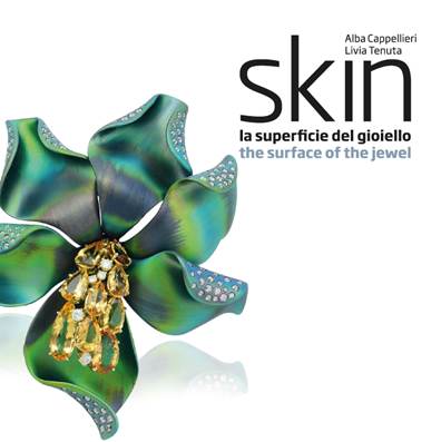 Skin: la superficie del gioiello